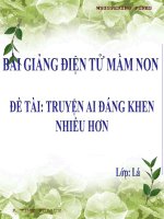 Bài giảng điện tử mầm non lớp Lá đề tài Truyện ai đáng khen nhiều hơn