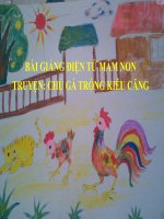 Bài giảng điện tử mầm non lớp Chồi đề tài Con gà trống kiêu căng