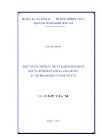 thiết kế bãi chôn lấp chất thải rắn sinh hoạt hợp vệ sinh cho thị trấn khoái châu huyện khoái châu,tỉnh hưng yên