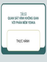 QUAN SAT HINH KHONG GIAN VOI PHAN MEM YENKA