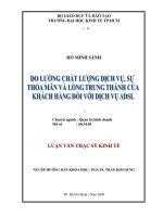 Luận văn thạc sĩ kinh tế đo lường chất lượng dịch vụ, sự thõa mãn và lòng trung thành của khách hàng đối với dịch vụ ADSL