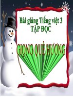 Bài giảng tiếng việt 3 tuần 10 bài tập đọc   giọng quê hương 