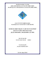 đánh giá hiện trạng và đề xuất giải pháp quản lý chất thải nguy hại quận ninh kiều, thành phố cần thơ