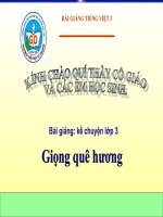 Bài giảng tiếng việt 3 tuần 10 bài kể chuyện   giọng quê hương 