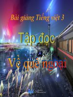 Bài giảng tiếng việt 3 tuần 16 bài tập đọc   về quê ngoại 