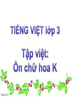 Bài giảng tiếng việt 3 tuần 14 bài tập viết   ôn chữ hoa k 