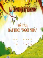 Bài giảng điện tử mầm non lớp Chồi đề tài Bài thơ Ngôi nhà