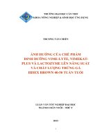 ảnh hưởng của chế phẩm dinh dưỡng vimelyte, vimekat plus và lactozyme lên năng suất và chất lượng trứng gà hisex brown 4050 tuần tuổi