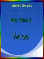 Bài giảng tiếng việt 3 tuần 16 bài chính tả   nhớ   viết về quê ngoại, phân biệt trch, dấu hỏidấu ngã 