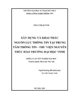 Xây dựng và khai thác nguồn lực thông tin tại trung tâm thông tin thư viện nguyễn thúc hào trường đại học vinh
