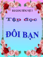 Bài giảng tiếng việt 3 tuần 16 bài tập đọc   đôi bạn 