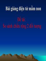 Bài giảng điện tử mầm non lớp Chồi đề tài So sánh chiều rộng hai đối tượng