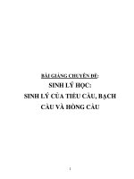 Bài giảng chuyên đề sinh lý học  sinh lý của tiểu cầu, bạch cầu và hồng cầu