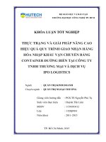 Thực trạng và giải pháp nâng cao hiệu quả quy tình giao nhận hàng hóa nhập khẩu vận chuyển bằng container đường biển tại công ty TNHH thương mại và dịch vụ IPO logistics 