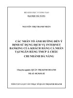 Các nhân tố ảnh hưởng đến ý định sử dụng dịch vụ internet banking của khách hàng cá nhân tại ngân hàng TMCP á châu   chi nhánh đà nẵng 