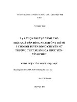 Khoá luận tốt nghiệp lựa chọn bài tập nâng cao hiệu quả đập bóng nhanh ở vị trí số 3 cho đội tuyển bóng chuyền nữ trường THPT xuân hòa   phúc yên   vĩnh phúc 