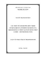 Luận văn thạc sĩ các nhân tố ảnh hưởng đến ý định sử dụng dịch vụ internet banking của khách hàng cá nhân tại ngân hàng TMCP á châu   chi nhánh đà nẵng