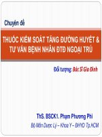 Bài giảng thuốc kiểm soát tăng đường huyết  tư vấn bệnh nhân đái tháo đường ngoại trú   ths  BSCK1  phạm phương phi