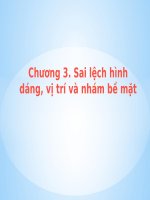Bài giảng dung sai và kỹ thuật đo chương 3   dung sai hình dạng, vị trí và nhám bề mặt