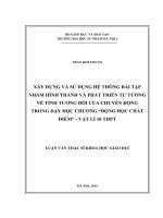 Xây dựng và sử dụng hệ thống bài tập nhằm hình thành và phát triển tư tưởng về tính tương đối của chuyển động trong dạy học chương động học chất điểm   vật lí 10 THPT