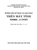Hướng dẫn sử dụng và giải toán trên máy tính casio fx 500 MS (dùng cho các lớp 6, 7, 8, 9)