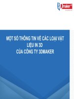 Bài thuyết trình một số thông tin về các loại vật liệu in 3d của công ty 3DMAKER