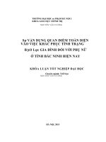 Khoá luận tốt nghiệp sự vận dụng quan điểm toàn diện vào việc khắc phục tình trạng bạo lực gia đình đối với phụ nữ ở tỉnh bắc ninh hiện nay