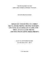 khảo sát ảnh hưởng của nhiệt độ và ẩm độ trong chuồng nuôi kín lên năng suất sinh sản và tiêu tốn thức ăn của gà đẻ trứng thương phẩm giống hisex brown