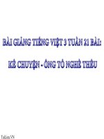 Bài giảng tiếng việt 3 tuần 21 bài kể chuyện   ông tổ nghề thêu 