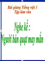 Bài giảng tiếng việt 3 tuần 24 bài tập làm văn   nghe   kể người bán quạt may mắn 