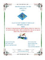 xử phạt vi phạm hành chính trong lĩnh vực trật tự, an toàn xã hộithực tiễn tại phường thuận an, quận thốt nốt, thành phố cần thơ