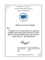 Nghiên cứu sự hài lòng của doanh nghiệp nộp thuế đối với chất lượng hành chính thuế tại chi cục thuế quận 3   tp hồ chí minh