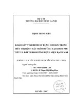 Khảo sát tình hình sử dụng insulin trong điều trị bệnh đái tháo đường tại khoa nội tiết và đái tháo đường tại khoa nội tiết và đái tháo đường bệnh viện bạch mai