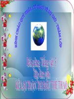 Bài giảng tiếng việt 3 tuần 28 bài tập làm văn   kể lại 1 trận thi đấu thể thao  viết lại một tin thể thao trên báo, đài 