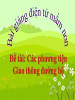 Bài giảng điện tử mầm non lớp Mầm đề tài Phương tiện giao thông đường bộ