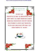 TUYỂN TẬP NỘI DUNG TỰ HỌC TỰ BỒI DƯỠNG PHẦN KIẾN THỨC TỰ CHỌN MODUNLE 26 ĐẾN MODUNLE 30 ĐÃ ĐƯỢC CHUYỂN THÀNH FILE WORD VÀ CHẮT LỌC NỘI DUNG NGẮN GỌN CHO GIÁO VIÊN HỌC TẬP THEO THÔNG TƯ  302014