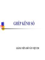 42  silde bài giảng ghép kênh số   ths đỗ văn việt em, 250 trang