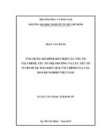 Ứng dụng mô hình kết hợp các yếu tố tài chính, yếu tố thị trường và yếu tố vĩ mô để dự báo kiệt quệ tài chính của các doanh nghiệp việt nam 