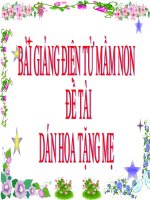 Bài giảng điện tử mầm non lớp Mầm đề tài Dán hoa tặng mẹ
