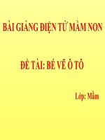 Bài giảng điện tử mầm non lớp Mầm đề tài Bé vẽ ô tô