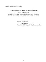 LƯỢNG hóa các HIỆN TƯỢNG hóa học của NHÓM VIA BẰNG các KIẾN THỨC hóa học đại CƯƠNG 