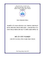 Nghiên cứu bao gói dầu gấc trong chitosan bằng phương pháp nhỏ giọt   ảnh hưởng của chất hoạt động bề mặt và điều kiện đông tụ
