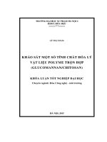 Khoá luận tốt nghiệp khảo sát một số tính chất hóa lý vật liệu polyme trộn hợp (glucomannan chitosan)