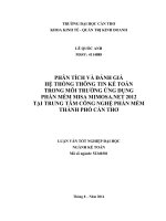 phân tích và đánh giá hệ thống thông tin kế toán trong môi trường ứng dụng phần mềm misa mimosa.net 2012 tại trung tâm công nghệ phần mềm thành phố cần thơ