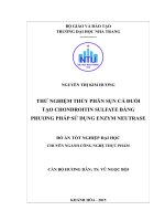 Thử nghiệm thủy phân sụn cá đuối tạo chondroitin suflate bằng phương pháp sử dụng enzym neutrase