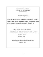 Vận dụng phương pháp phát hiện và giải quyết vấn đề trong giảng dạy phần phương trình, bất phương trình mũ và logarit   sách giáo khoa giải tích lớp 12 