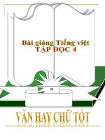 Bài giảng tiếng việt 4 tuần 13 bài tập đọc   văn hay chữ tốt 