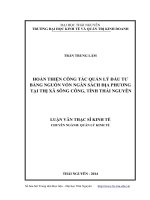 Hoàn thiện công tác quản lý đầu tư bằng nguồn vốn ngân sách địa phương tại thị xã sông công, tỉnh thái nguyên