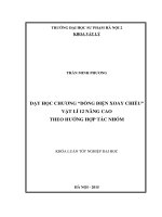 Dạy học chương dòng điện xoay chiều vật lí 12 nâng cao theo hướng hợp tác nhóm