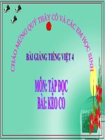 Bài giảng tiếng việt 4 tuần 16 bài tập đọc   kéo co 